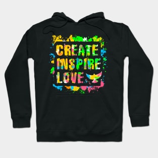 Create Inspire Love Paint Hoodie